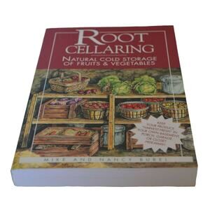 Root Cellaring Trade Paperback Book by Mike Bubel Natural Cold Storage Vegetable